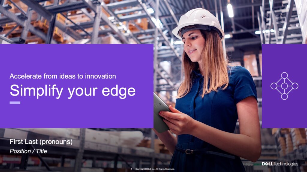 A slide from the Dell Technologies Advantage presentation. A woman with a hard hat works on a Dell laptop in a warehouse. A purple band has text that says "Simplify your edge".