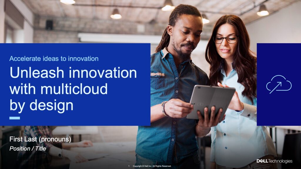 A slide from the Dell Technologies Advantage presentation. Two people collaborate on a Dell laptop in an office. A blue band has text that says "Unleash innovation with multicloud by design".