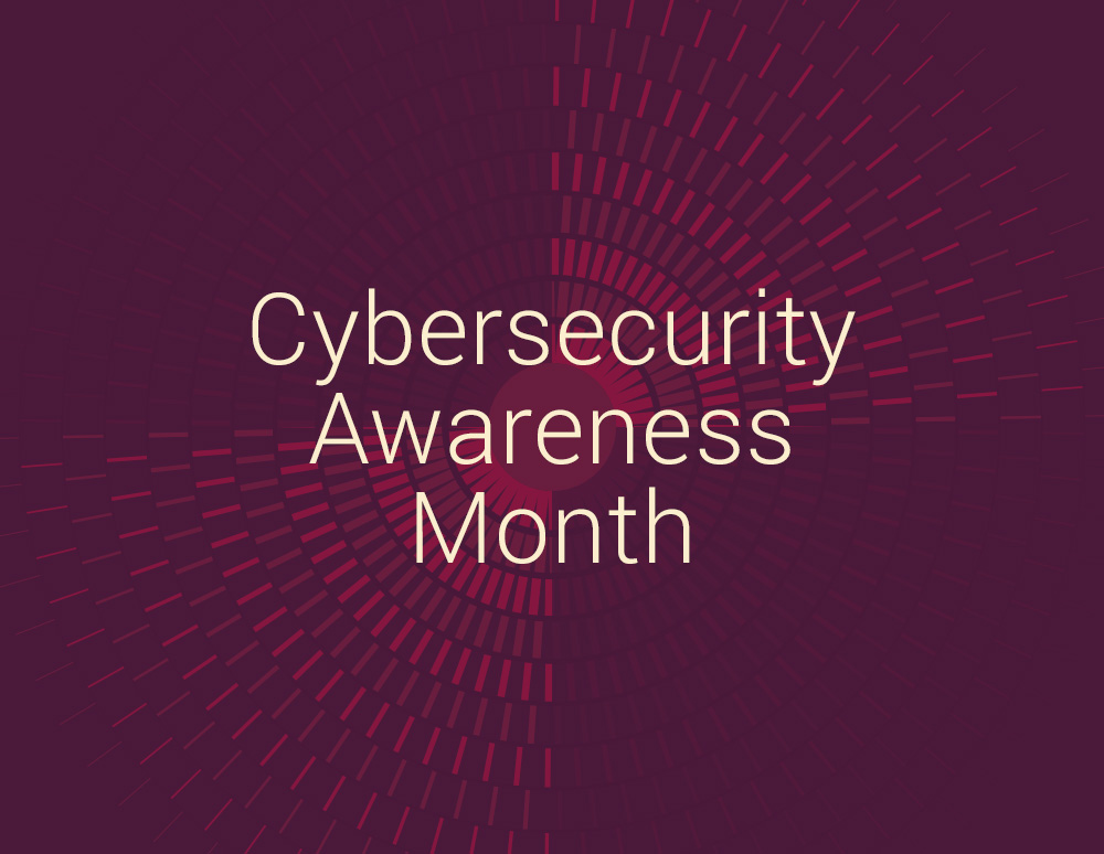 Cybersecurity Awareness Month Campaign